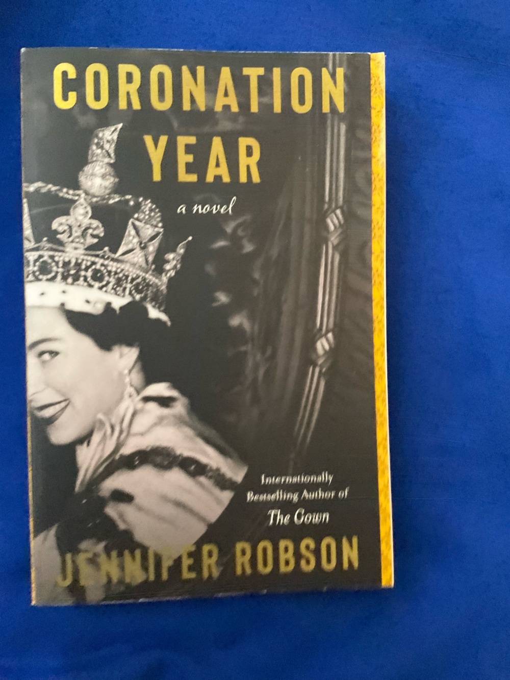 Coronation Yearby JenniferRobson—International bestselling author of The Crown